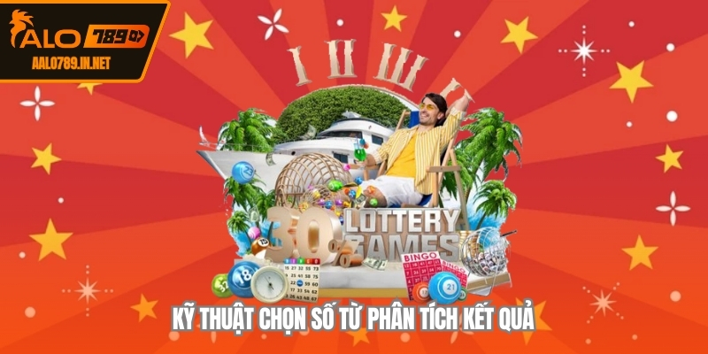 Kỹ thuật chọn số từ phân tích kết quả