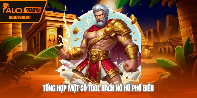 Tổng hợp một số tool hack nổ hũ phổ biến